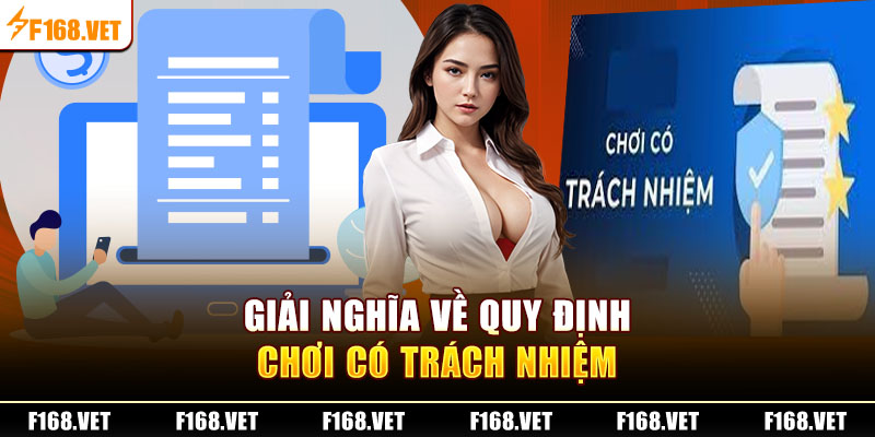 Giải nghĩa về quy định chơi có trách nhiệm