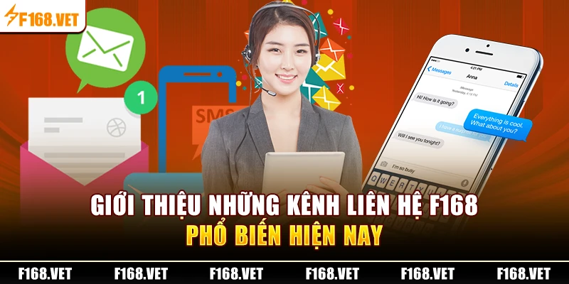 Giới thiệu những kênh liên hệ CSKH F168 chuyên dụng