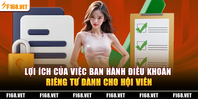 Lợi ích của việc ban hành điều khoản riêng tư dành cho hội viên