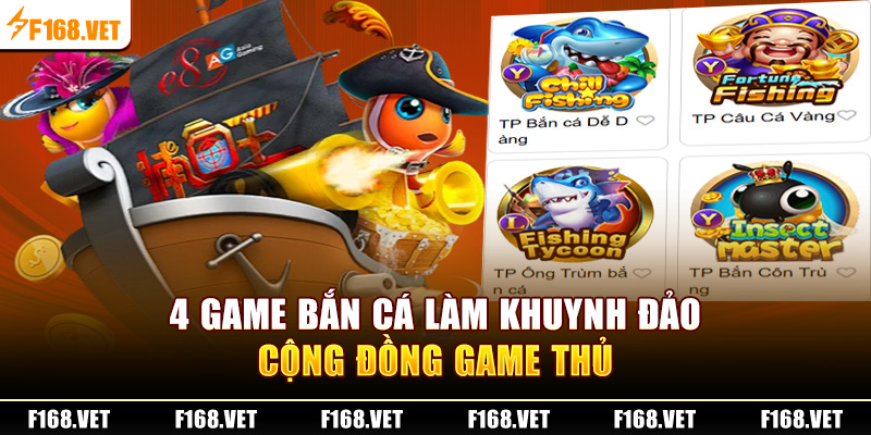 4+ game bắn cá làm khuynh đảo cộng đồng game thủ