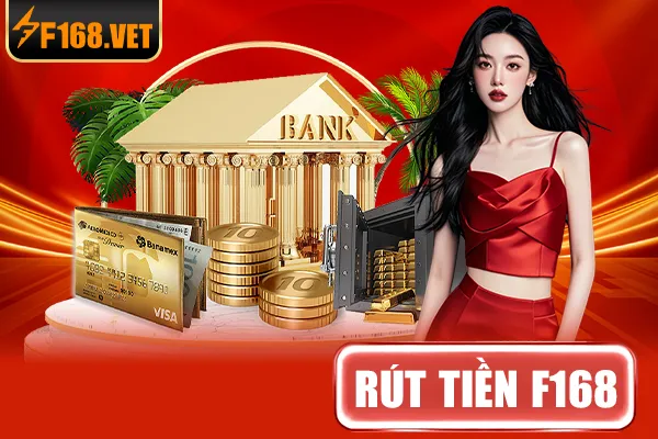 Hướng dẫn rút tiền F168